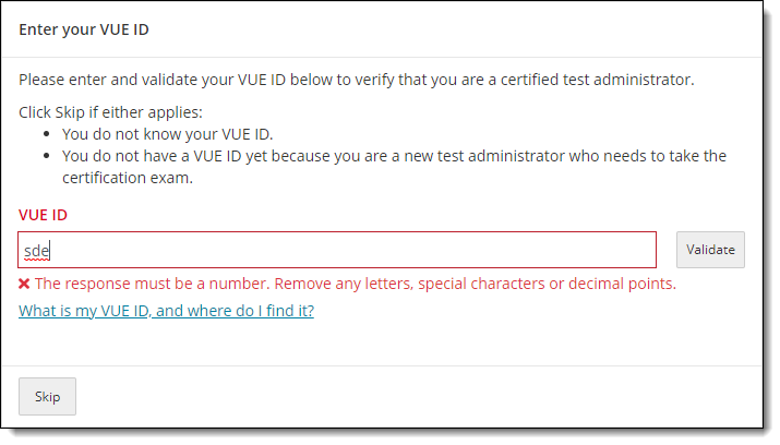 Error when anything but numbers are entered for VUE ID.